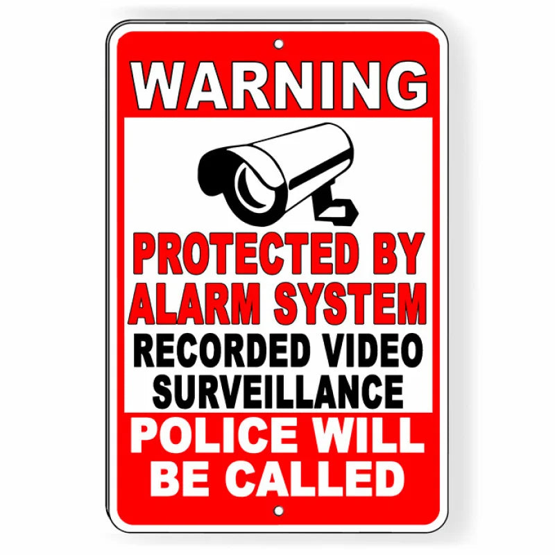 Alarm System Video Surveillance Police Will Be Called Metal Sign 5 SIZES S57